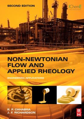 Non-Newtonian Flow and Applied Rheology: Engine... 0750685328 Book Cover