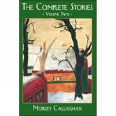 The Complete Stories: Volume Two 1550966057 Book Cover