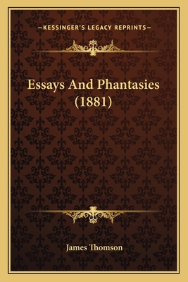 Essays And Phantasies (1881) 1164033190 Book Cover