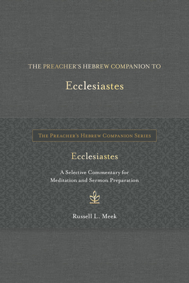 The Preacher's Hebrew Companion to Ecclesiastes... B0DYYN8X1L Book Cover