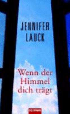 Wenn der Himmel dich trägt [German] 3442309921 Book Cover