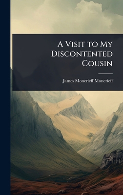 A Visit to My Discontented Cousin 1023621290 Book Cover