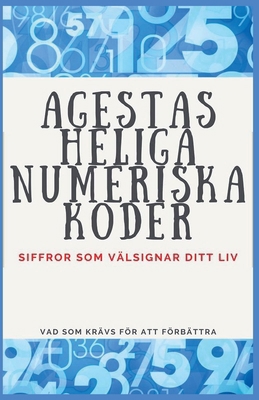 Agestas Heliga Numeriska Koder [Swedish] B0BV9XL8CZ Book Cover