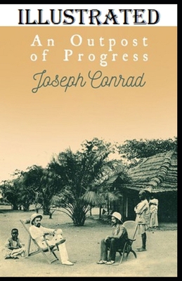 An Outpost of Progress Illustrated B0851LLX5N Book Cover