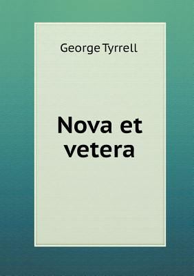 Nova Et Vetera 5518663129 Book Cover