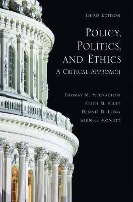 Policy, Politics, and Ethics: A Critical Approach 1935871277 Book Cover