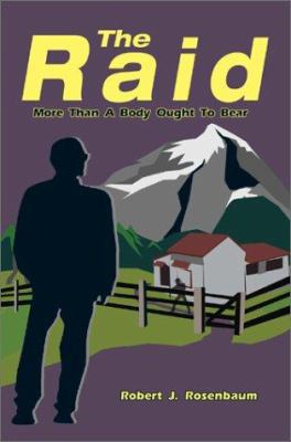 The Raid: More Than a Body Ought to Bear [Spanish] 0595243827 Book Cover
