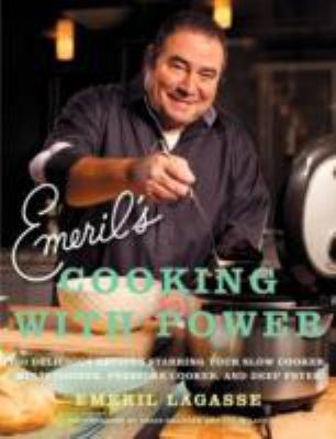 Emeril's Cooking with Power: 100 Delicious Reci... 0061742988 Book Cover