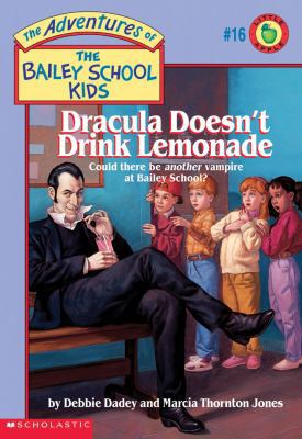 The Bailey School Kids #16: Dracula Doesn't Dri... 059022638X Book Cover