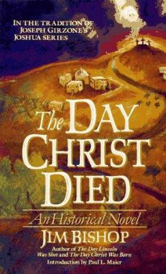 The Day Christ Died 0061043427 Book Cover