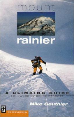 Mount Rainier: A Climbing Guide 0898866553 Book Cover