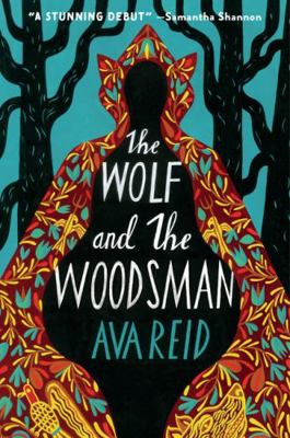 The Wolf and the Woodsman: A Novel 0063144743 Book Cover