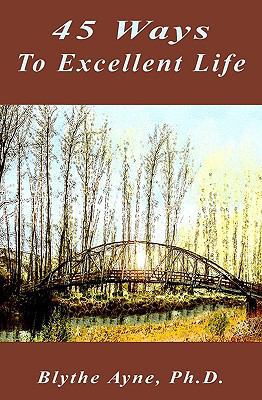 45 Ways To Excellent Life 1438282656 Book Cover