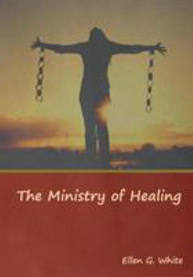 The Ministry of Healing 1644391155 Book Cover