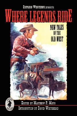 Where Legends Ride 0615175813 Book Cover