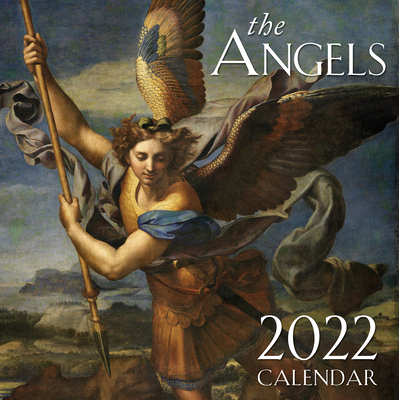 2022 the Angels Wall Calendar 150512123X Book Cover