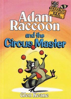 Adam Raccoon and the Circus Master 0781432421 Book Cover