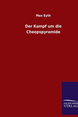 Der Kampf um die Cheopspyramide [German] 3846069760 Book Cover