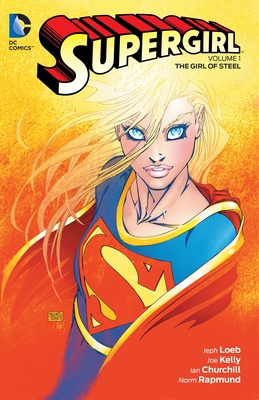 Supergirl Vol. 1: The Girl of Steel 1401260934 Book Cover