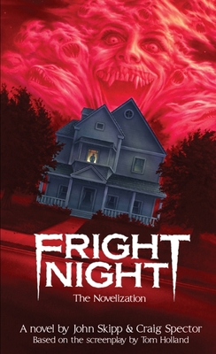 Fright Night: The Novelization 1959205765 Book Cover