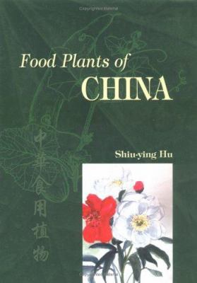 Food Plants of China 9622018602 Book Cover