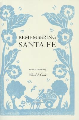Remembering Santa Fe 1423617142 Book Cover