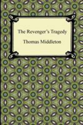 The Revenger's Tragedy 1420945432 Book Cover