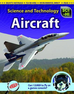 Aircraft (Sci-hi: Science and Technology Level R) 1410942791 Book Cover