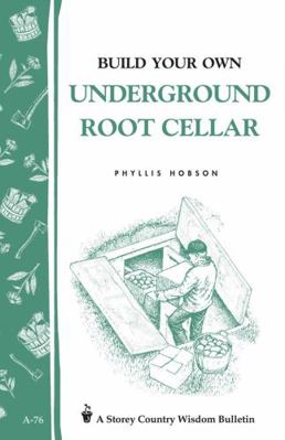 Build Your Own Underground Root Cellar 0882662902 Book Cover