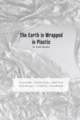 The Earth is Wrapped in Plastic 1778890334 Book Cover