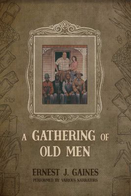 A Gathering of Old Men 1402553390 Book Cover