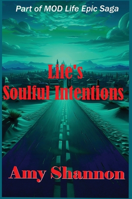 Life's Soulful Intentions B0GDCT3ZMN Book Cover