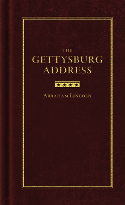 The Gettysburg Address 1557090734 Book Cover