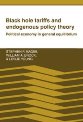 Black Hole Tariffs and Endogenous Policy Theory 0521362474 Book Cover
