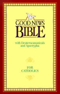 Good News Bible-GN: With Deuterocanonicals/Apoc... 0840712715 Book Cover