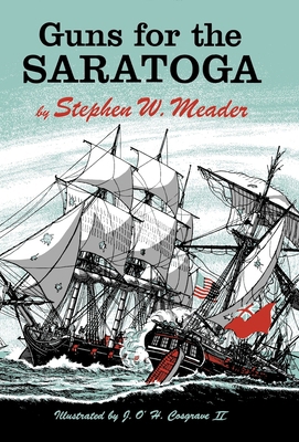 Guns For The Saratoga 1931177864 Book Cover