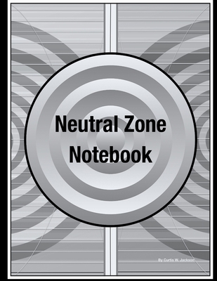 Neutral Zone Notebook 1678184462 Book Cover