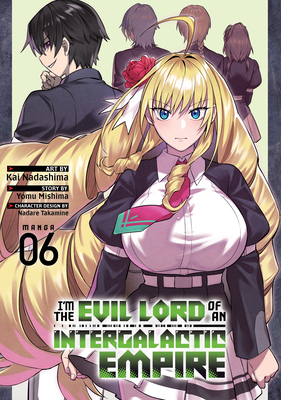 I'm the Evil Lord of an Intergalactic Empire! (... B0DFGFMNH7 Book Cover