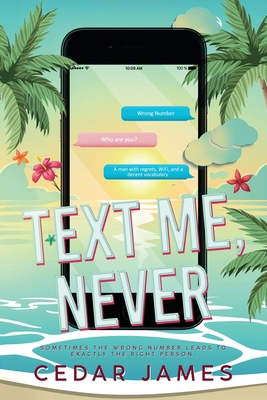 Text Me, Never B0F7977XVF Book Cover