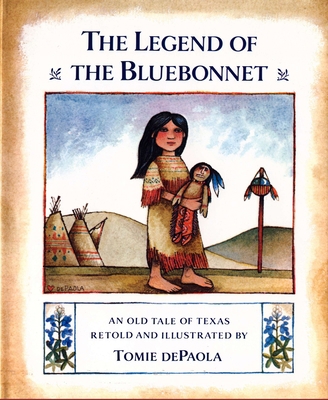 The Legend of the Bluebonnet: An Old Tale of Texas 0399209379 Book Cover