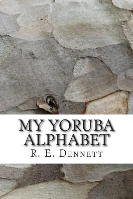 My Yoruba Alphabet 1512022608 Book Cover
