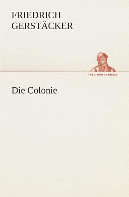 Die Colonie [German] 3849530086 Book Cover