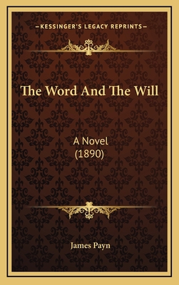 The Word And The Will: A Novel (1890) 1167310039 Book Cover