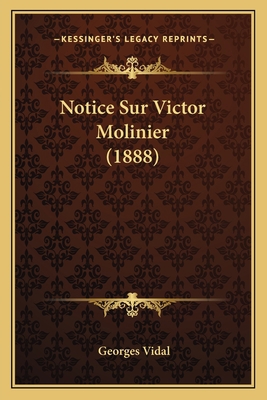 Notice Sur Victor Molinier (1888) [French] 1167387589 Book Cover