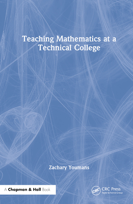 Teaching Mathematics at a Technical College 1032262435 Book Cover