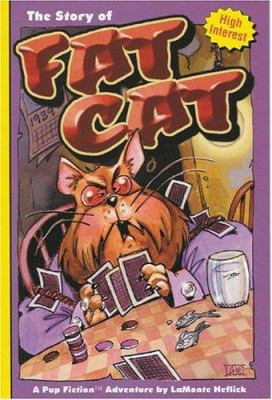 The Story of Fat Cat 1561759074 Book Cover