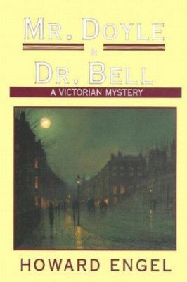 Mr. Doyle & Dr. Bell 1585674176 Book Cover