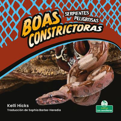 Boas Constrictoras (Boa Constrictors) [Spanish] 1039619339 Book Cover