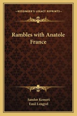 Rambles with Anatole France 1162725583 Book Cover