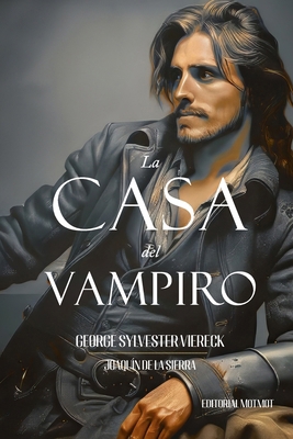 La Casa del Vampiro [Spanish] B0DB5ZL46L Book Cover